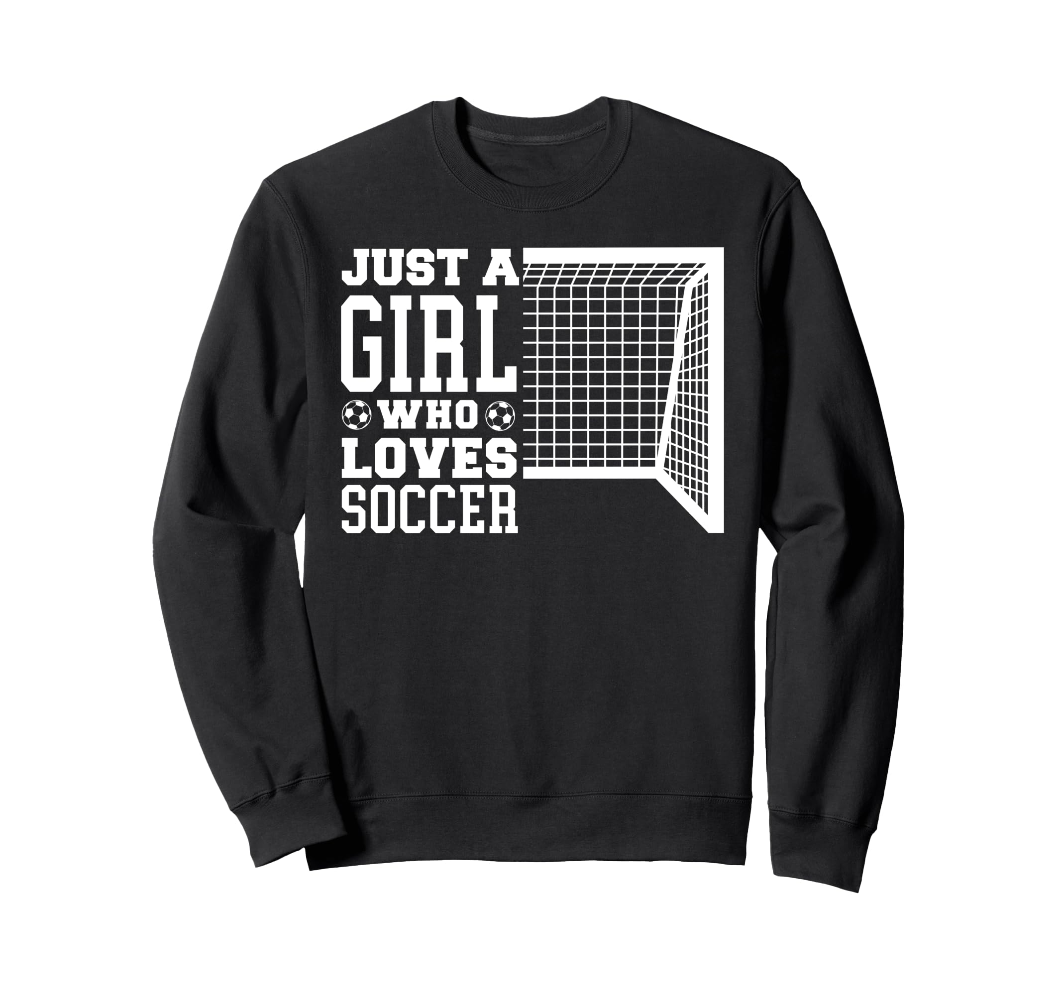 Funny Just Who Loves Soccer Sweatshirt - Streetwear Style Men Women - T-Shirt, Sweatshirt, Hoodie