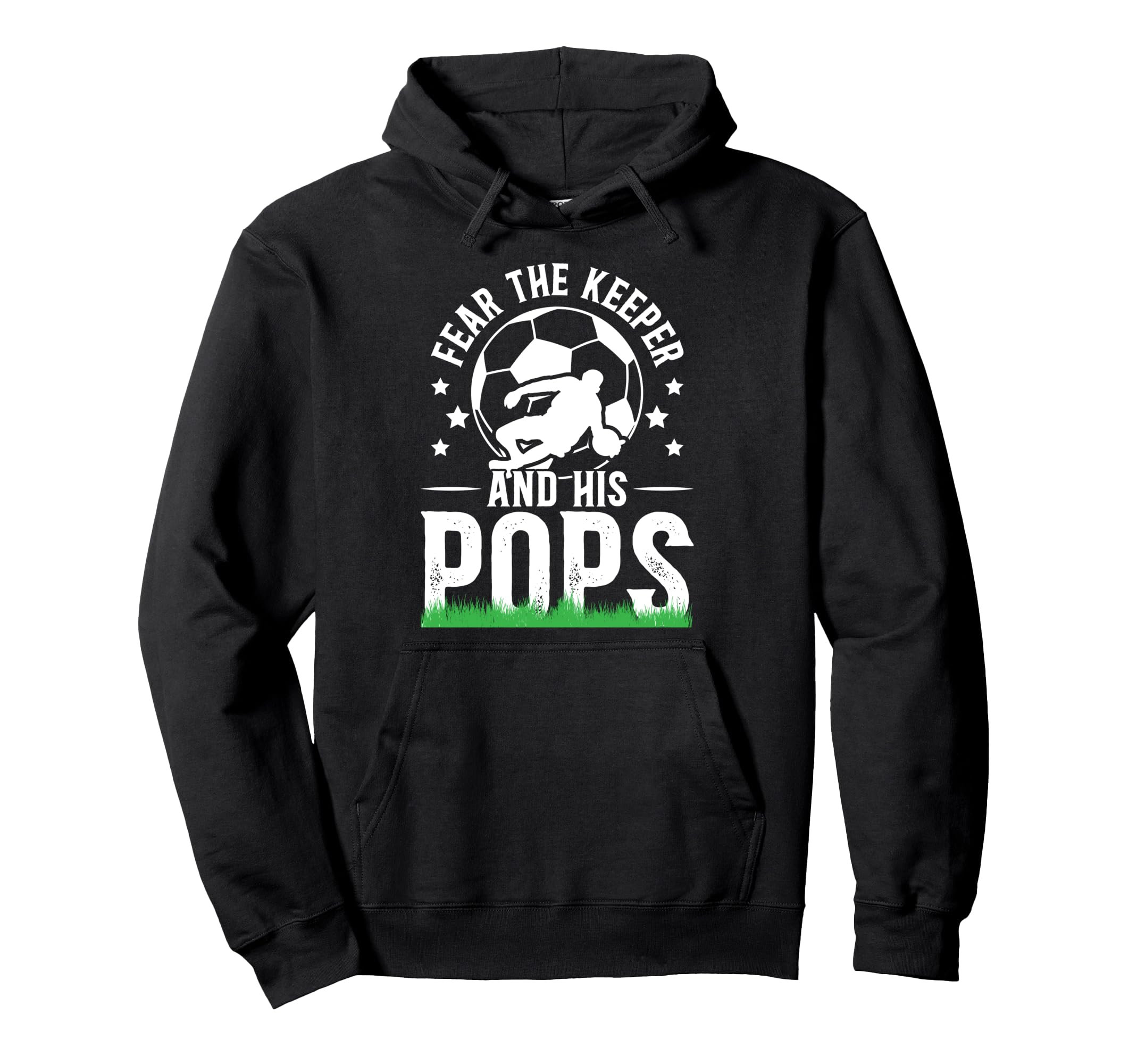 Fear Soccer Keeper Pops Soccer Goalie Hoodie - Minimalist Print Unisex - T-Shirt, Sweatshirt, Hoodie