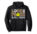 Loud And Proud Ball Mom Leopard Soccer Hoodie - Novelty Apparel Men Women - T-Shirt, Sweatshirt, Hoodie