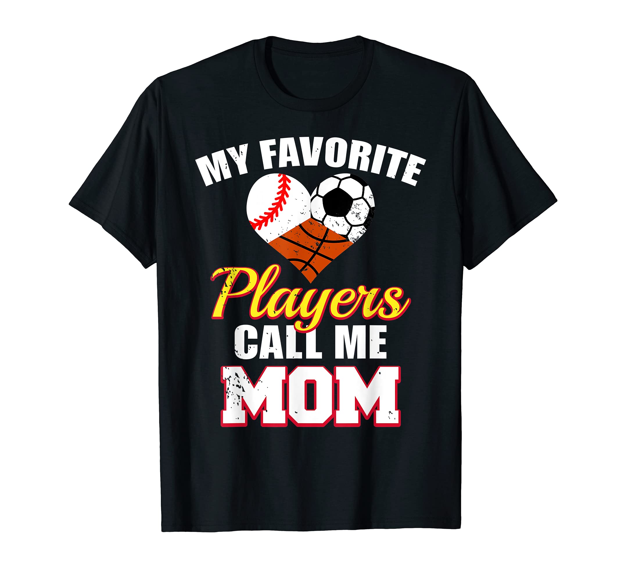 My Favorite Players Call Me Mom T-Shirt - Streetwear Style for Adults - T-Shirt, Sweatshirt, Hoodie