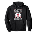 My Favorite Goalie Calls Me Grandma Hoodie - Custom Art Print for Adults - T-Shirt, Sweatshirt, Hoodie