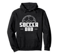 Soccer Dad Soccer Player Coach Hoodie - Novelty Apparel for Adults - T-Shirt, Sweatshirt, Hoodie