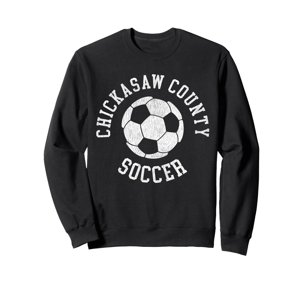 Chickasaw County Soccer Sweatshirt - Aesthetic Graphic for Adults - T-Shirt, Sweatshirt, Hoodie