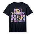 Mens Best Soccer Mom World Soccer T-Shirt - Casual Everyday Wear Men Women - T-Shirt, Sweatshirt, Hoodie