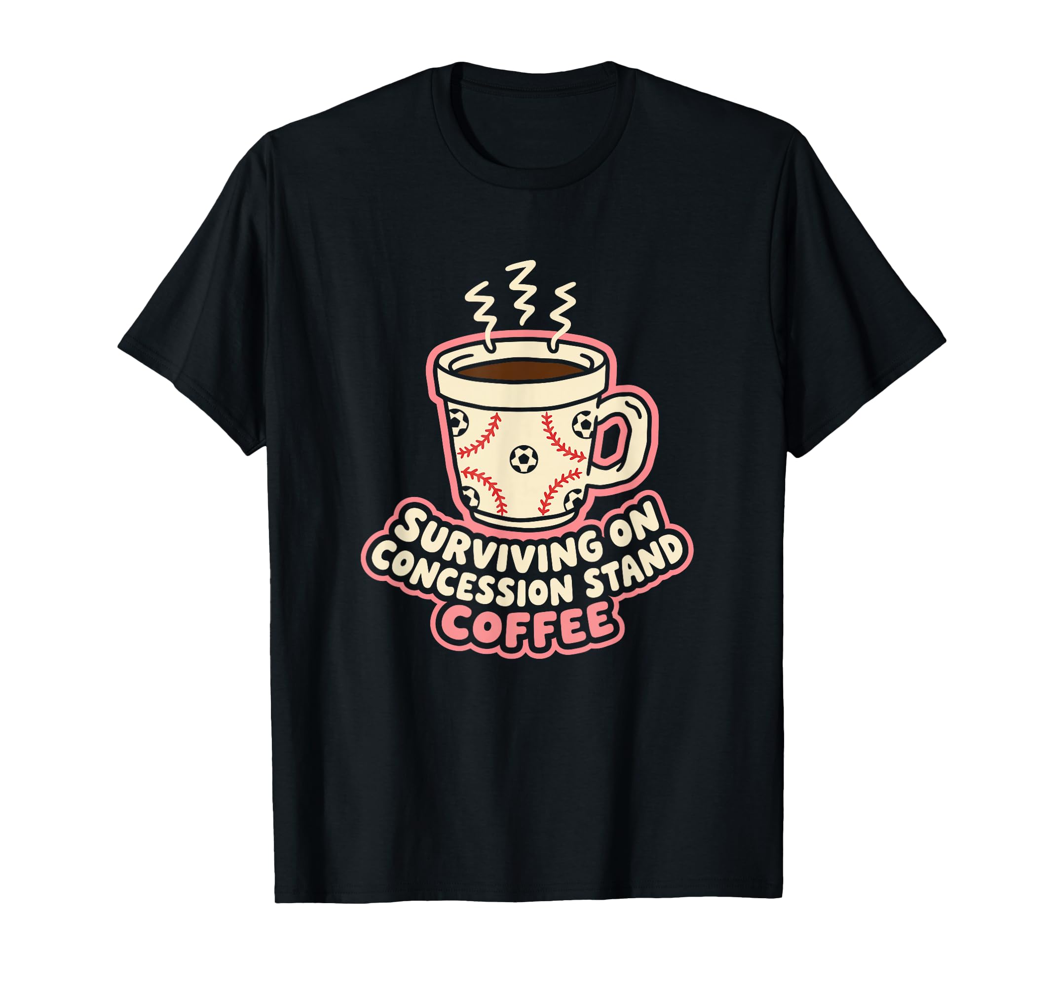 Surviving Concession Stand Coffee T-Shirt - Aesthetic Graphic for Adults - T-Shirt, Sweatshirt, Hoodie