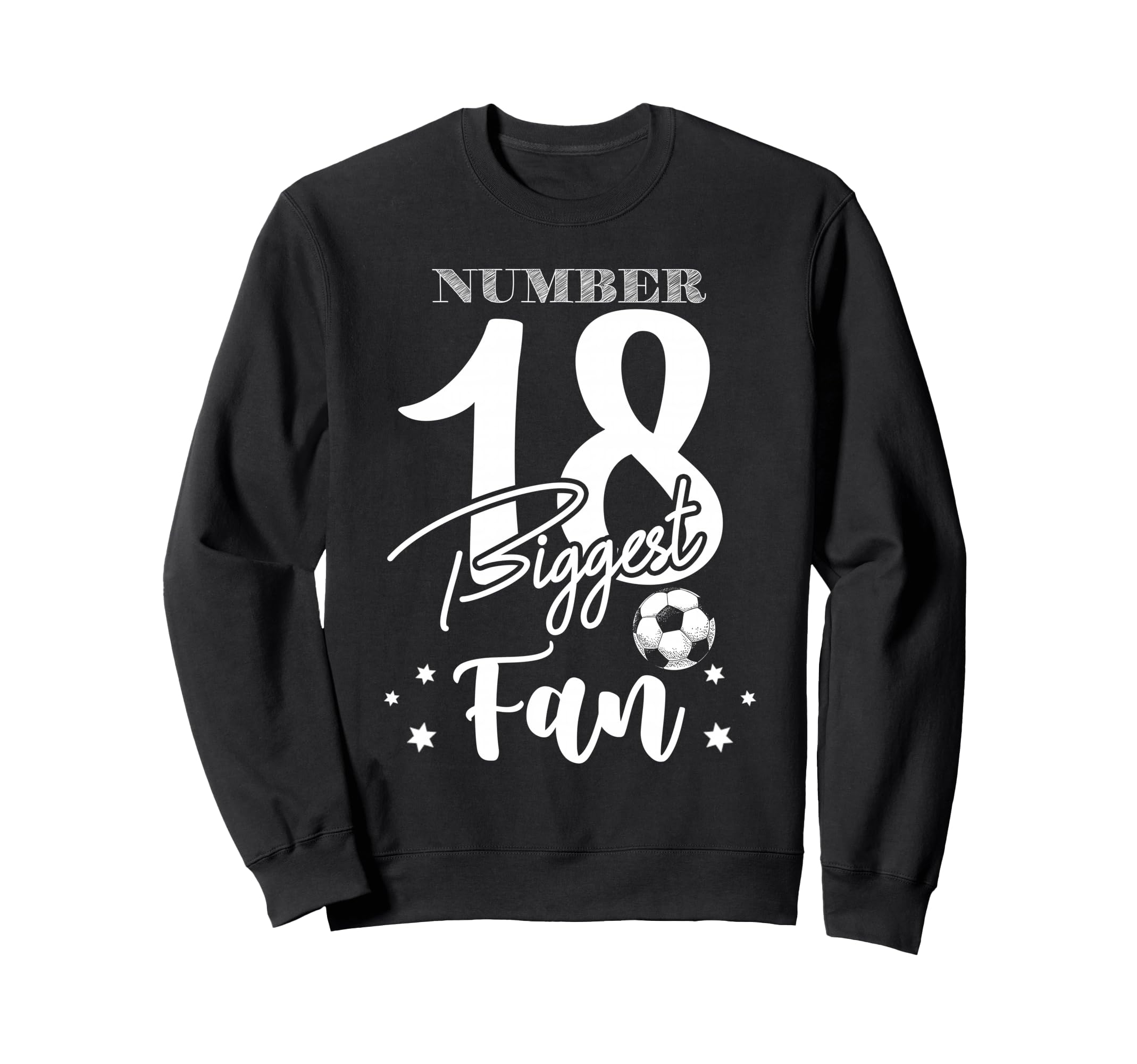Number 18 Biggest Fan Soccer Sweatshirt - Aesthetic Graphic Men Women - T-Shirt, Sweatshirt, Hoodie