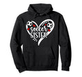 Soccer Sister Heart Sister Soccer Hoodie - Casual Everyday Wear for Adults - T-Shirt, Sweatshirt, Hoodie