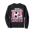 Never Underestimate Who Plays Sweatshirt - Novelty Apparel Men Women - T-Shirt, Sweatshirt, Hoodie
