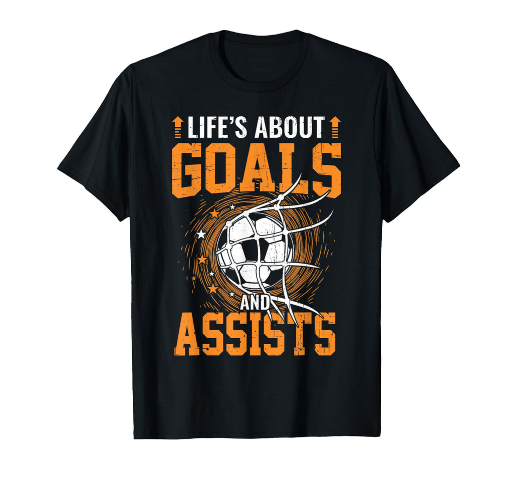 Lifes About Goals And Assists Soccer T-Shirt - Minimalist Print Men Women - T-Shirt, Sweatshirt, Hoodie