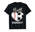 Ball Mommy Baseball Soccer Heart T-Shirt - Casual Everyday Wear Men Women - T-Shirt, Sweatshirt, Hoodie