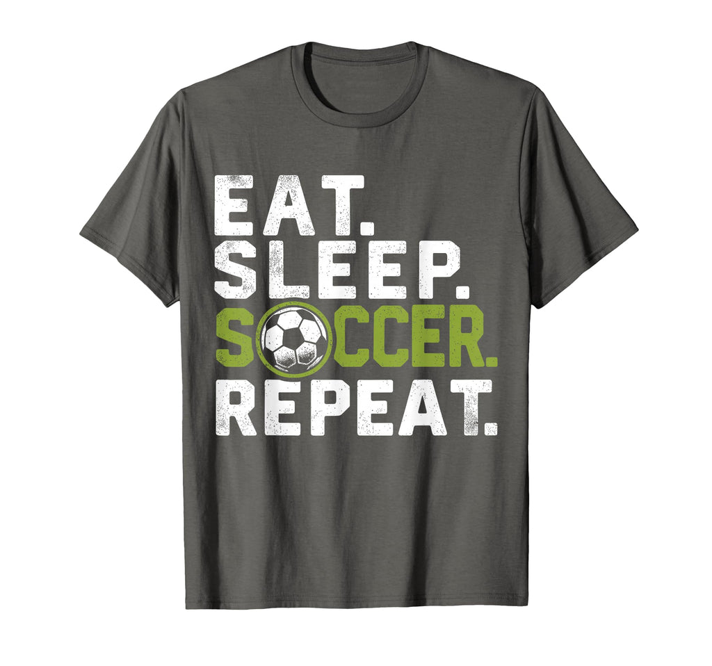 Eat Sleep Soccer Repeat Funny Soccer T-Shirt - Minimalist Print Unisex - T-Shirt, Sweatshirt, Hoodie