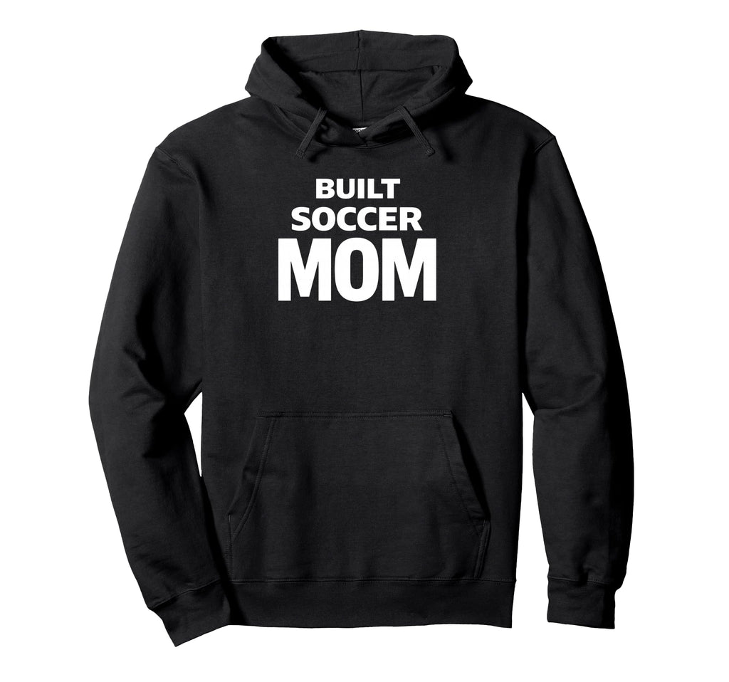 Built Soccer Mom Strong Game Day Energy Hoodie - Trendy Graphic for Adults - T-Shirt, Sweatshirt, Hoodie