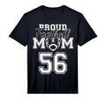Custom Proud Football Mom Number 56 T-Shirt - Fun Novelty Design Unisex - T-Shirt, Sweatshirt, Hoodie