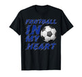 Football My Heart Soccer Lover 2026 T-Shirt - Aesthetic Graphic Men Women - T-Shirt, Sweatshirt, Hoodie