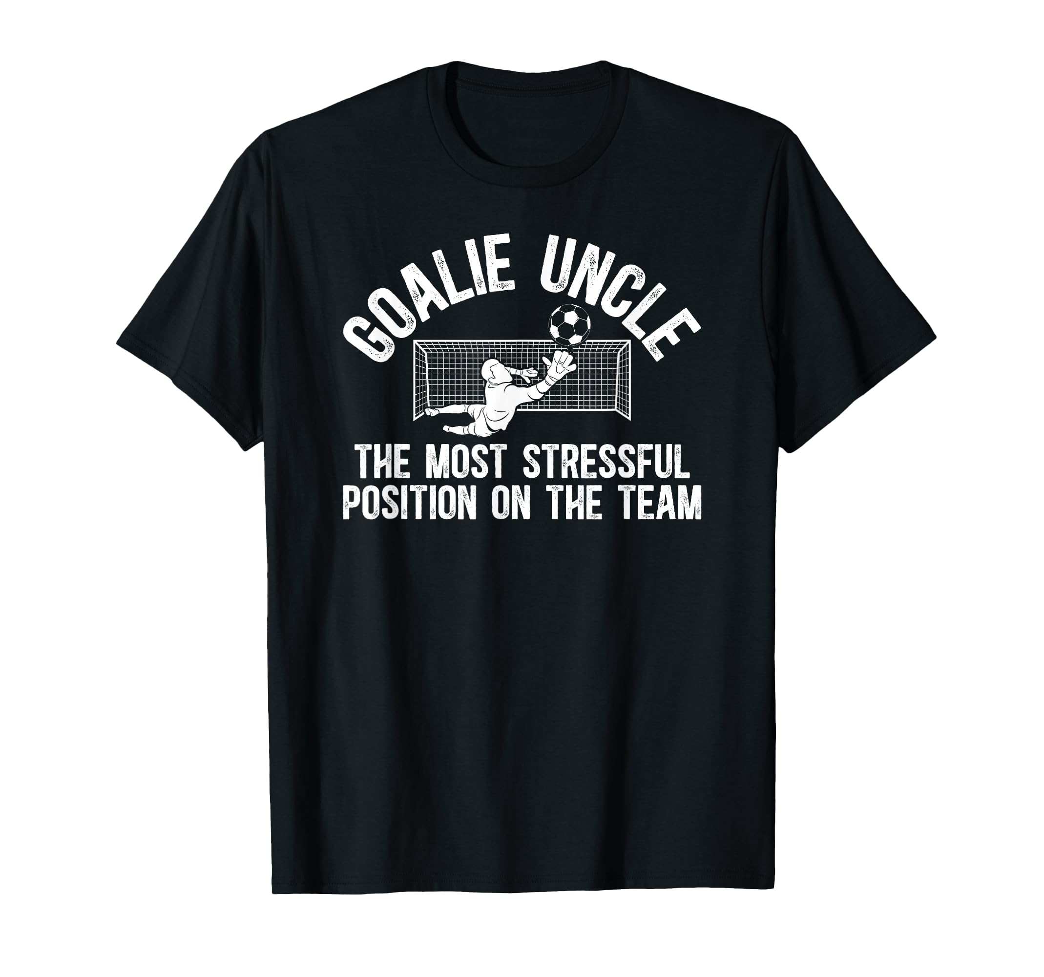Funny Soccer Goalie Uncle Soccer Keeper T-Shirt - Custom Art Print Unisex - T-Shirt, Sweatshirt, Hoodie