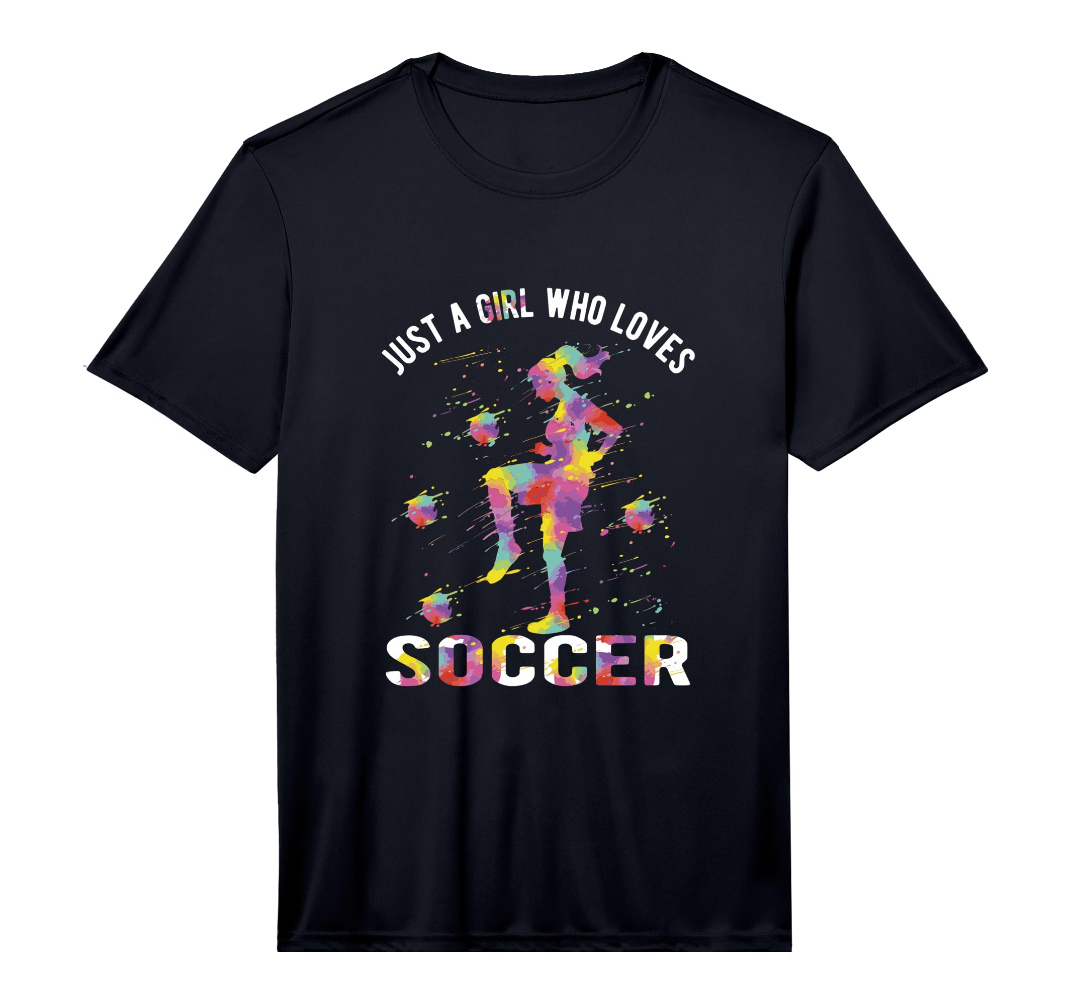 Just Who Loves Soccer Performance T-Shirt - Unique Graphic Unisex - T-Shirt, Sweatshirt, Hoodie