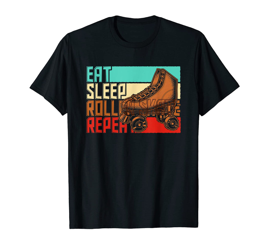 Eat Sleep Repeat Roller Skate T-Shirt - Streetwear Style Men Women - T-Shirt, Sweatshirt, Hoodie