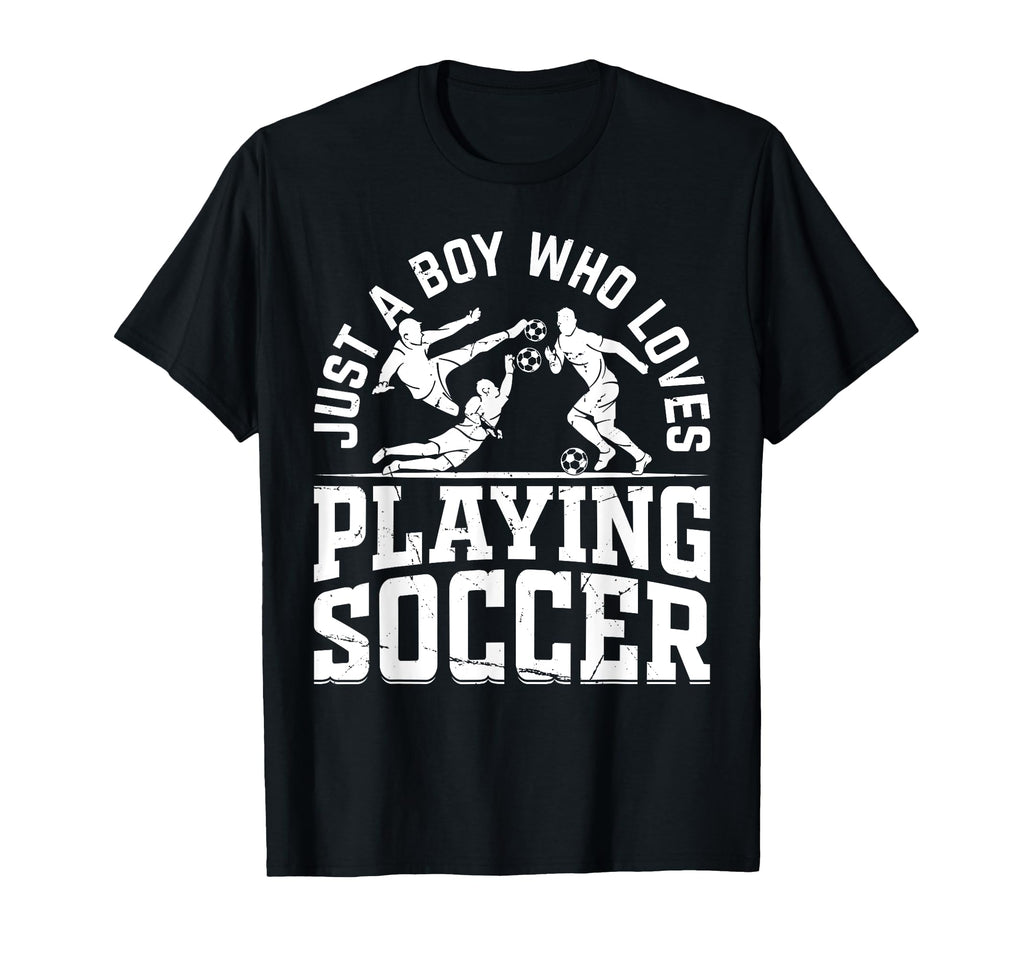 Soccer Player Just Who Loves Playing T-Shirt - Fun Novelty Design Unisex - T-Shirt, Sweatshirt, Hoodie
