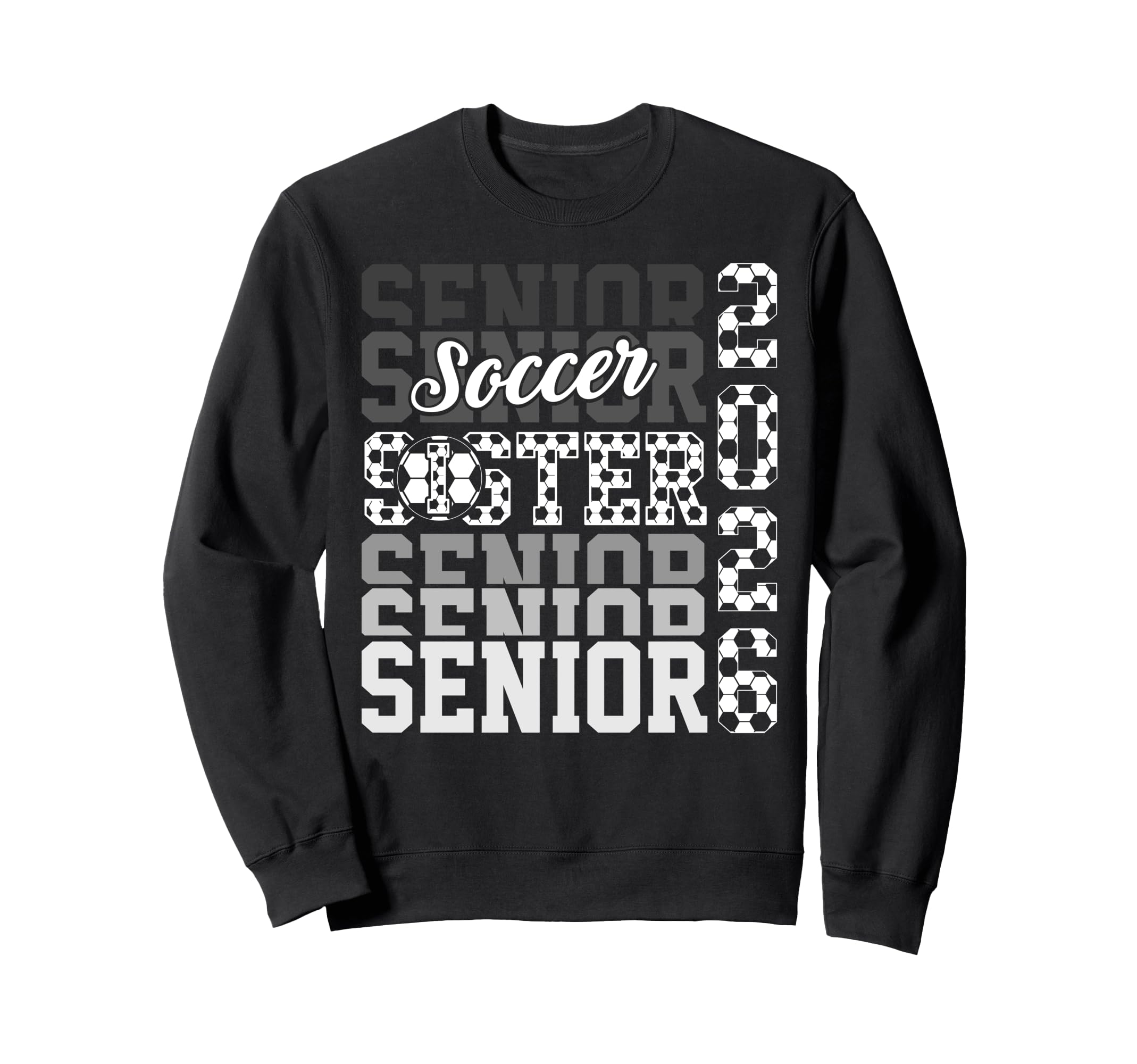 2026 Soccer Senior Sister Graduation Sweatshirt - Unique Graphic Men Women - T-Shirt, Sweatshirt, Hoodie