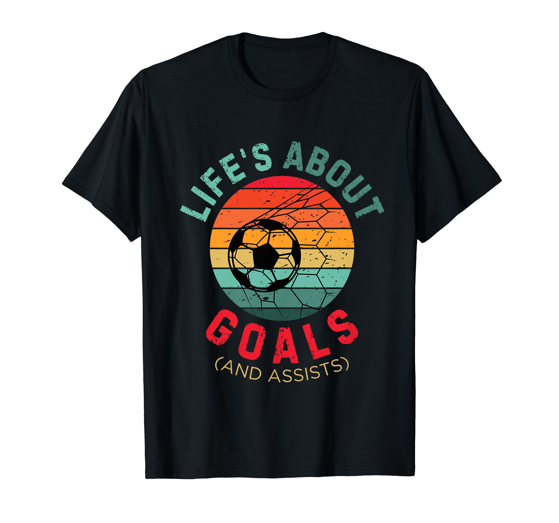 Lifes About Goals Soccer Lover T-Shirt - Trendy Graphic for Adults - T-Shirt, Sweatshirt, Hoodie
