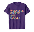 Weekends Coffee And Soccer Womens Soccer T-Shirt - Graphic Print Men Women - T-Shirt, Sweatshirt, Hoodie