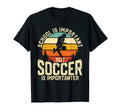 School Is Important But Soccer Is T-Shirt - Unique Graphic for Adults - T-Shirt, Sweatshirt, Hoodie