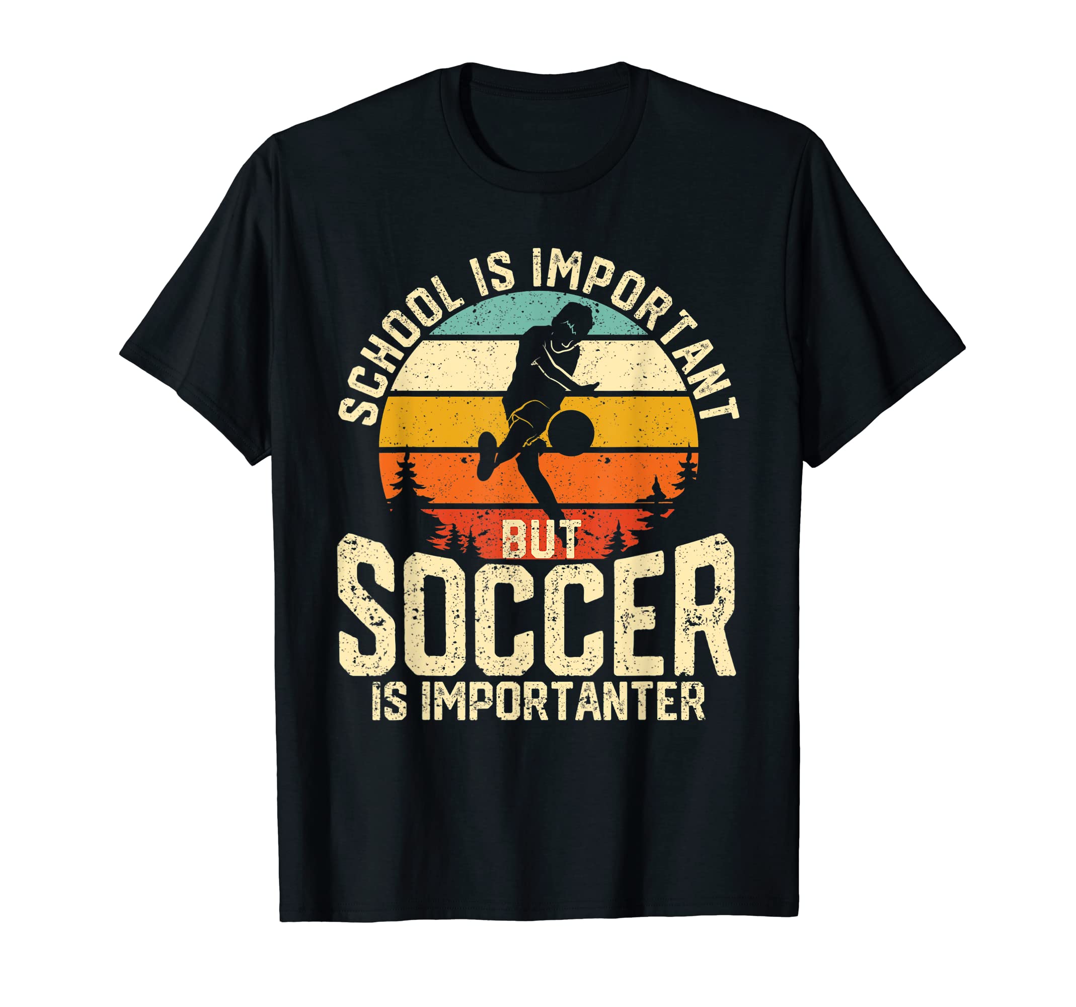 School Is Important But Soccer Is T-Shirt - Unique Graphic for Adults - T-Shirt, Sweatshirt, Hoodie