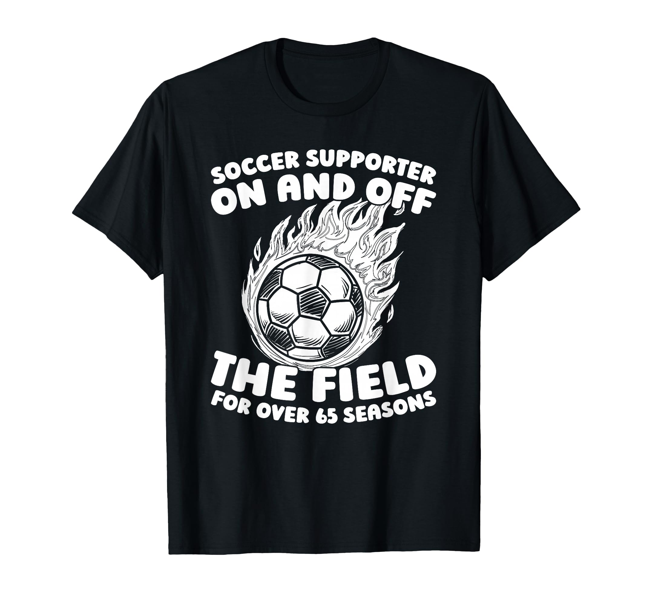 65Th Birthday Soccer Team Sports T-Shirt - Unique Graphic for Adults - T-Shirt, Sweatshirt, Hoodie