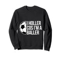 Holler Soccer Football Goal Sweatshirt - Fun Novelty Design for Adults - T-Shirt, Sweatshirt, Hoodie