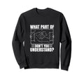What Part Soccer Dont You Sweatshirt - Casual Everyday Wear for Adults - T-Shirt, Sweatshirt, Hoodie