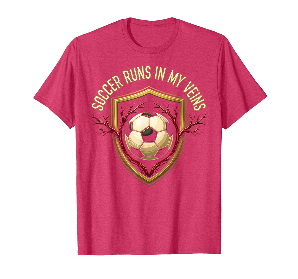 Soccer Runs My Veins Passionate Fan T-Shirt - Casual Everyday Wear Unisex - T-Shirt, Sweatshirt, Hoodie
