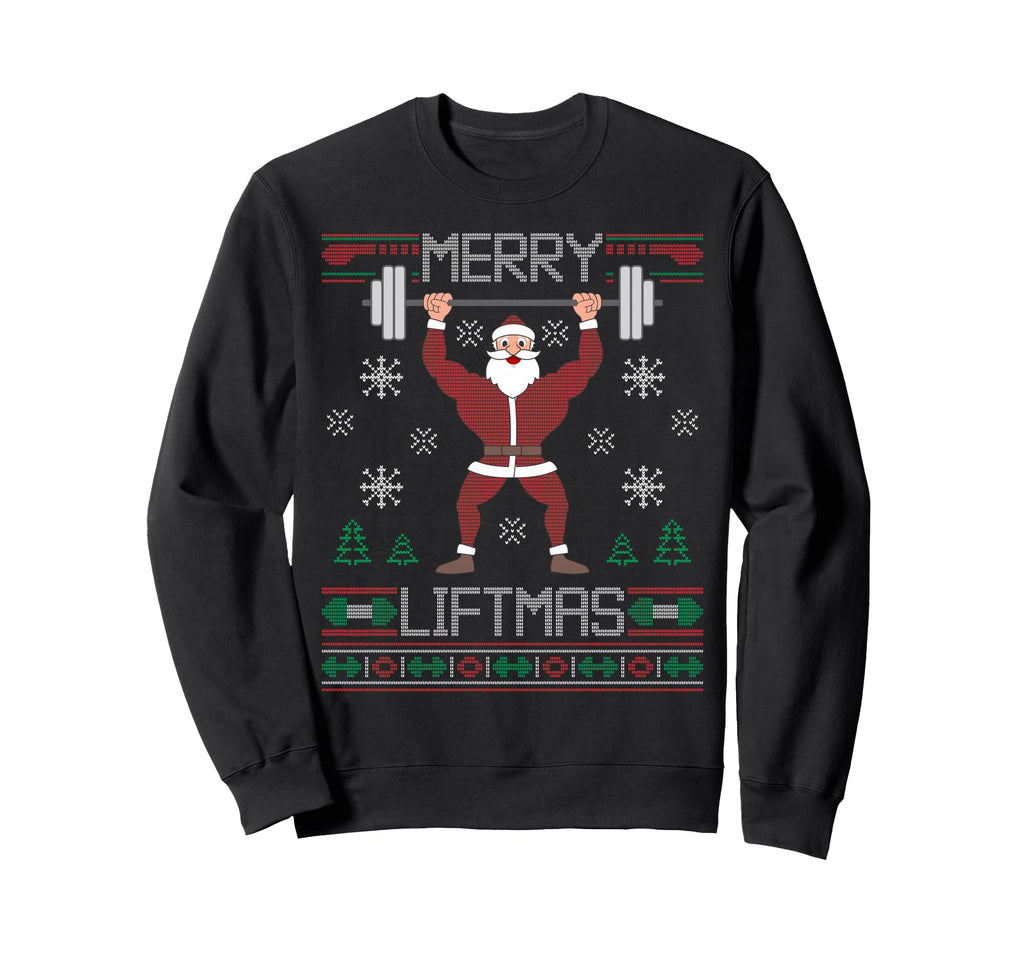 Merry Liftmas Ugly Santa Claus Sweatshirt - Fun Novelty Design Men Women - T-Shirt, Sweatshirt, Hoodie