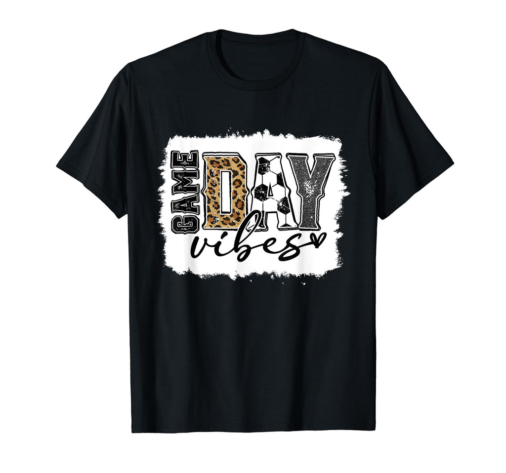 Soccer Game Day Vibes Soccer Mom T-Shirt - Fun Novelty Design Men Women - T-Shirt, Sweatshirt, Hoodie