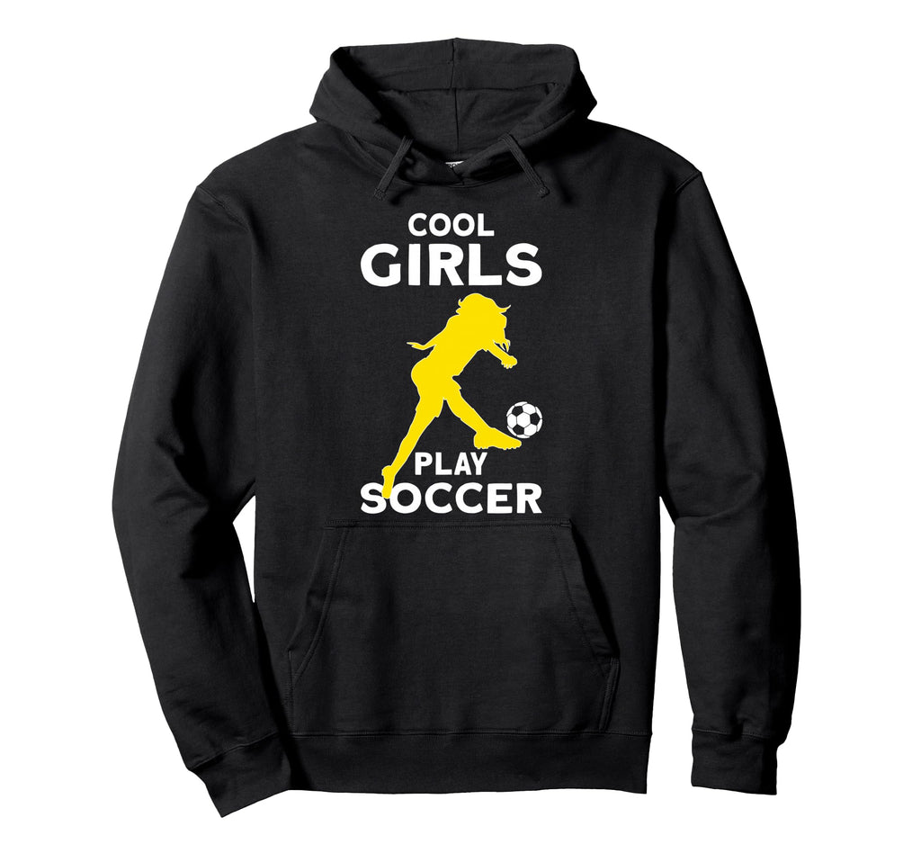 Play Soccer Hoodie - Casual Everyday Wear Unisex - T-Shirt, Sweatshirt, Hoodie