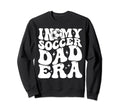 Funny Dad Gifts My Soccer Dad Era T-Shirt - Unique Graphic Men Women - T-Shirt, Sweatshirt, Hoodie