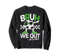 Bruh We Out 5Th Grade Dabbing Last Sweatshirt - Trendy Graphic for Adults - T-Shirt, Sweatshirt, Hoodie