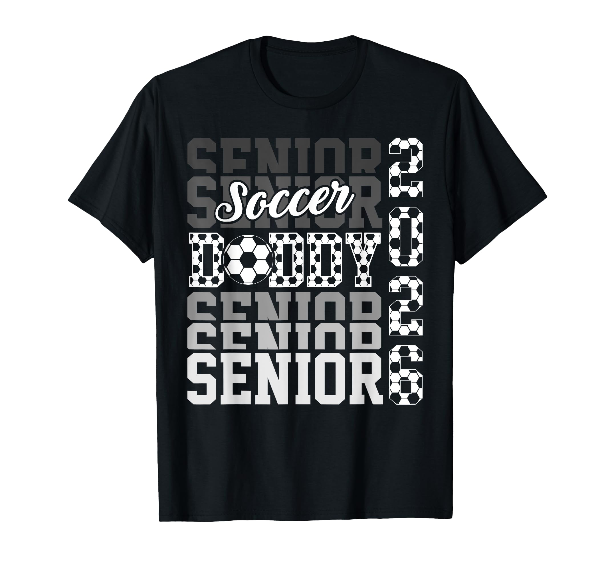 2026 Soccer Senior Daddy Graduation T-Shirt - Graphic Print Men Women - T-Shirt, Sweatshirt, Hoodie