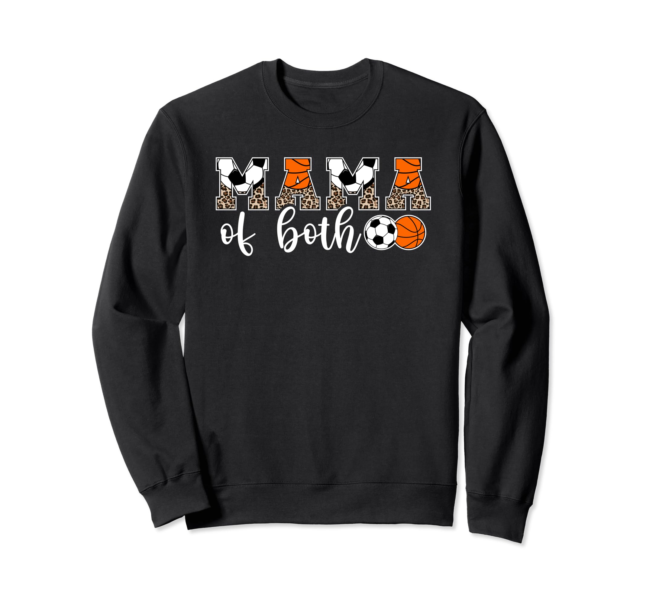 Mama Both Leopard Basketball Soccer Sweatshirt - Trendy Graphic for Adults - T-Shirt, Sweatshirt, Hoodie