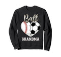 Ball Grandma Baseball Soccer Heart Sweatshirt - Novelty Apparel Unisex - T-Shirt, Sweatshirt, Hoodie