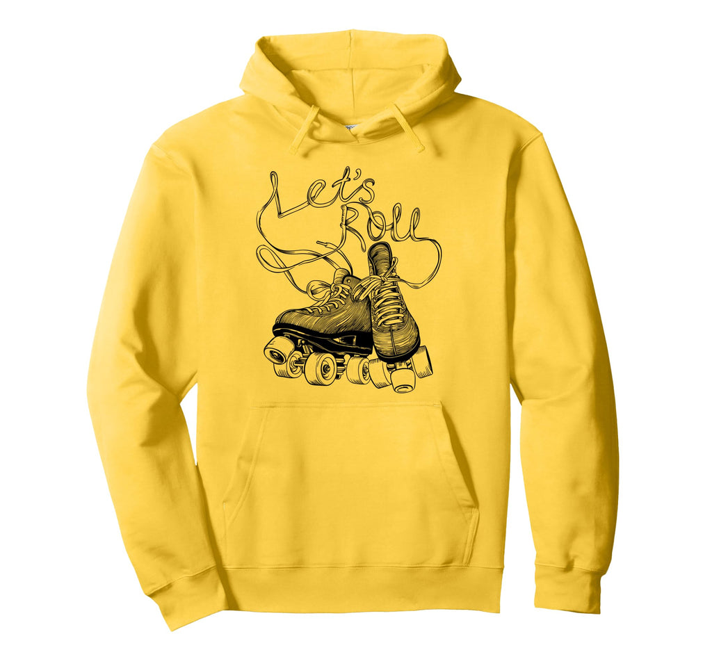 Let S Roll Roller Skating Skater Skate Hoodie - Graphic Print Men Women - T-Shirt, Sweatshirt, Hoodie