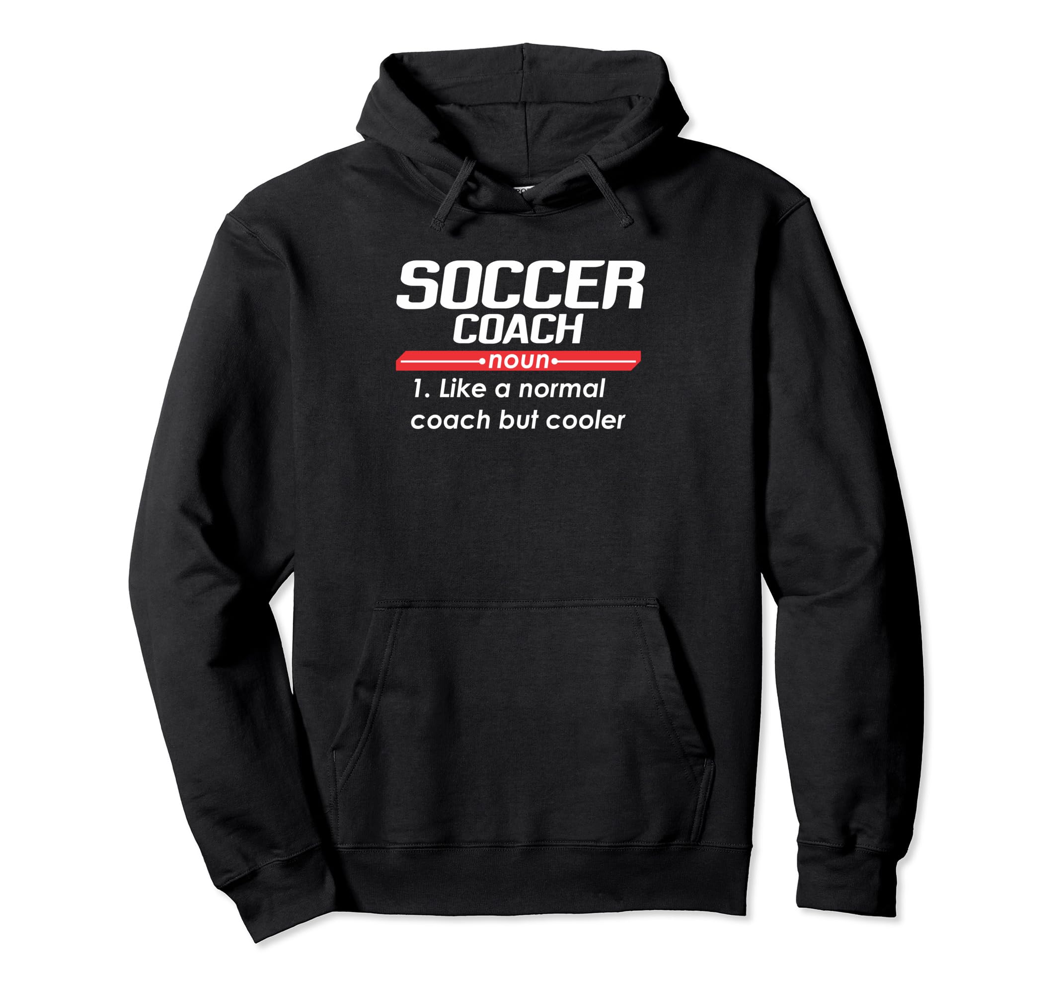 Soccer Coach 2018 Funny Definition Hoodie - Custom Art Print Unisex - T-Shirt, Sweatshirt, Hoodie