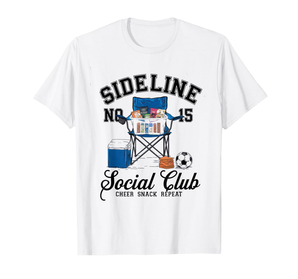Sideline Social Club Soccer Mom Game Day T-Shirt - Custom Art Print Unisex - T-Shirt, Sweatshirt, Hoodie
