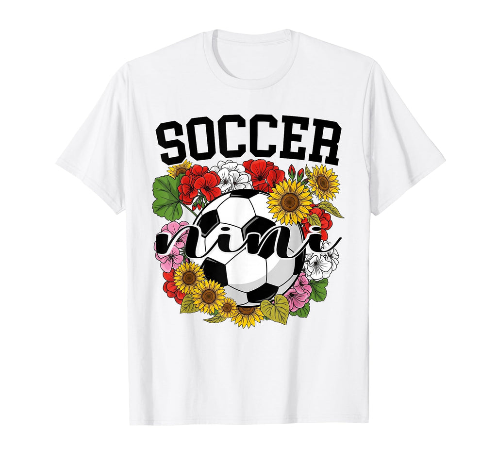 Soccer Nini Flower Mothers Day Soccer T-Shirt - Graphic Print Men Women - T-Shirt, Sweatshirt, Hoodie