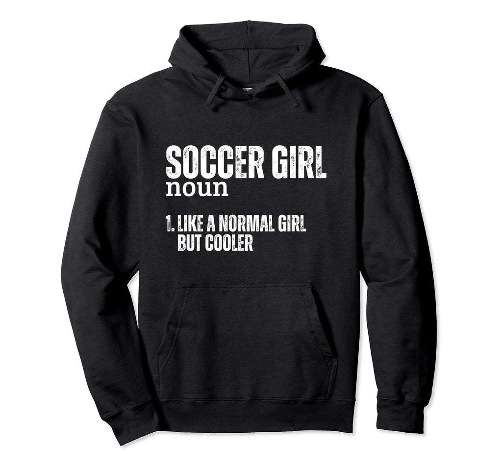 Soccer Definition Funny Soccer Player Hoodie - Graphic Print Unisex - T-Shirt, Sweatshirt, Hoodie