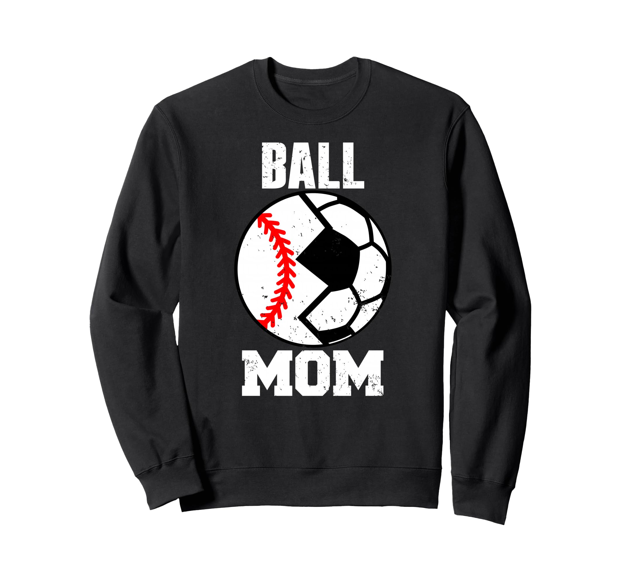 Ball Mom Funny Soccer Baseball Sweatshirt - Custom Art Print for Adults - T-Shirt, Sweatshirt, Hoodie