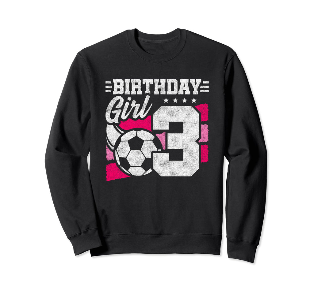 3 Year Old Soccer Birthday 3Rd Sweatshirt - Novelty Apparel Unisex - T-Shirt, Sweatshirt, Hoodie