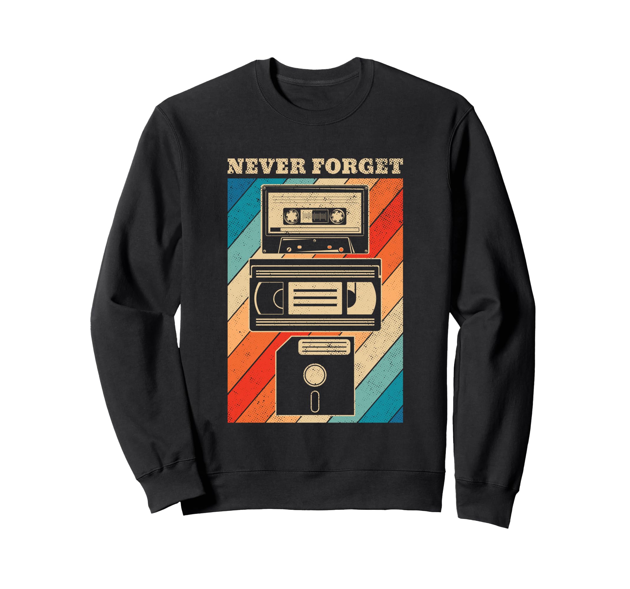 Never Forget Floppy Disk Vhs Sweatshirt - Casual Everyday Wear Men Women - T-Shirt, Sweatshirt, Hoodie