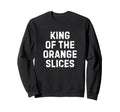 Soccer Dad King Orange Slices Funny Sweatshirt - Minimalist Print Men Women - T-Shirt, Sweatshirt, Hoodie