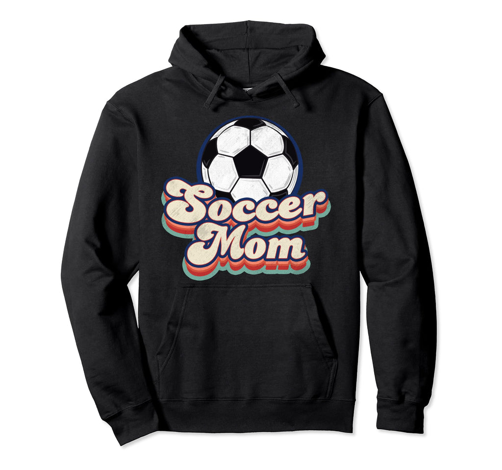 Soccer Mom Game Day Mothers Day Hoodie - Fun Novelty Design Unisex - T-Shirt, Sweatshirt, Hoodie