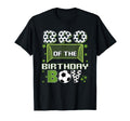 Bro Birthday Soccer Group Family Matching T-Shirt - Graphic Print Unisex - T-Shirt, Sweatshirt, Hoodie